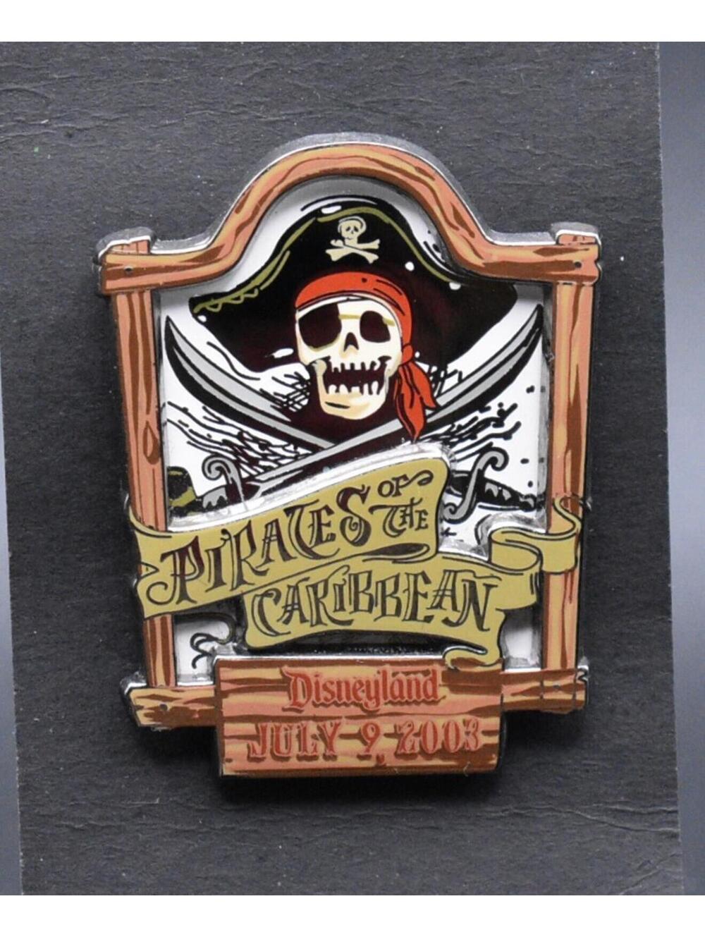 Disney Pirates Of The Caribbean Disneyland July 9 2003 Pin (C6)